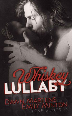 [Love Songs 01] • Whiskey Lullaby